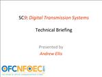 SC9: Digital Transmission Systems Technical Briefing