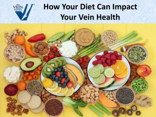 How Your Diet Can Impact Your Vein Health