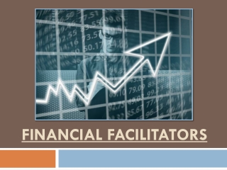 Financial Facilitators – What You Need To Know About This Banking Services