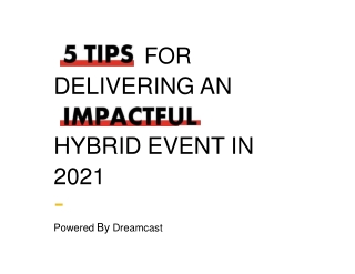 5 Tips for Delivering an impactful hybrid event in 2021