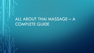 All About Thai Massage – A Complete Guide