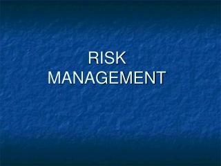 RISK MANAGEMENT