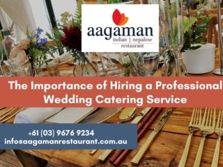 The Importance of Hiring a Professional Wedding Catering Service