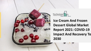 Ice Cream And Frozen Dessert Industry Trends And Revenue Growth By 2025