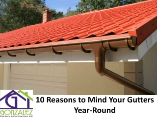 10 Reasons to Mind Your Gutters Year-Round, Gutters Raleigh NC