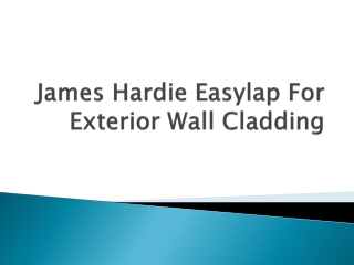 James Hardie Easylap For Exterior Wall Cladding