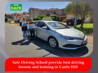 Safe Driving School provide best driving lessons and training in Castle Hill