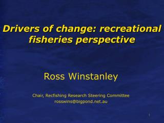 Drivers of change: recreational fisheries perspective