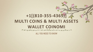 1[(810-355-4365)] Multi coins & multi assets wallet Coinomi