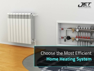 Choose the Most Efficient Home Heating System