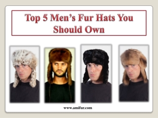 Top 5 Men’s Fur Hats You Should Own