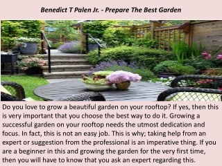 Benedict T Palen Jr. - Prepare The Best Garden