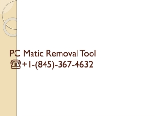 PC Matic Removal Tool ☎ 1-(845)-367-4632