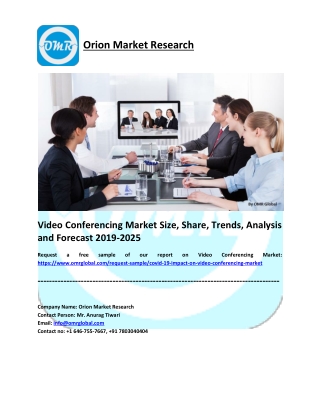 Video Conferencing Market Growth, Size, Share and Forecast 2019-2025