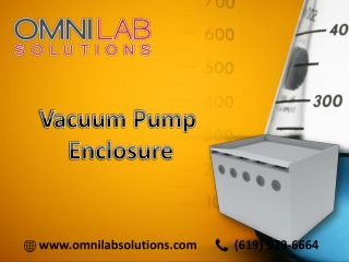 Vacuum Pump Enclosure gives your lab more flexibility: OMNI Lab Solutions