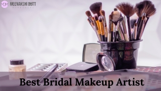 Best Bridal  Makeup Artist in Delhi | Meenakshi Dutt Makeovers Delhi, NCR