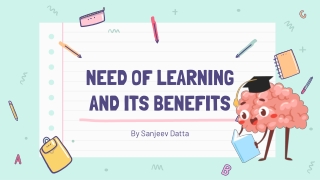 Need of Learning and its Benefits