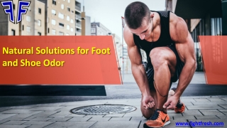 Natural Solutions for Foot and Shoe Odor