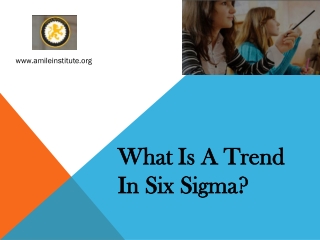 What Is A Trend In Six Sigma?