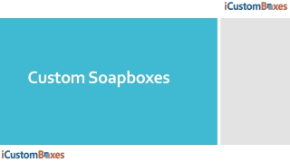 Get 3O Percent Off At Custom Soap Boxes