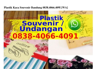 Plastik Kaca Souvenir Bandung 0838•4066•4091[WA]