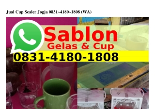 Jual Cup Sealer Jogja 0831_4180_1808[WhatsApp]