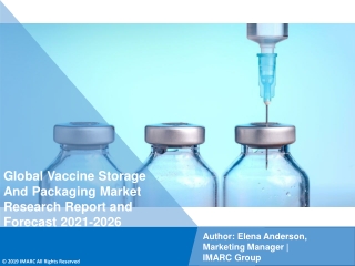 Vaccine Storage and Packaging Market: Global Industry Trends, Share, Size, Growth, Opportunity and Forecast 2021-2026