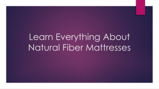 Learn Why You Should Invest in a Natural Fiber Mattress