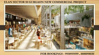 Elan Sector 50 Gurgaon New Commercial Project, Elan Nirvana Country ,9958959599