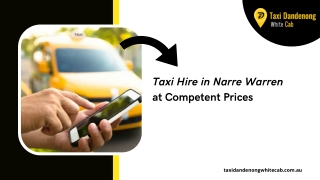 Taxi Hire in Narre Warren and Berwick at Competent Prices