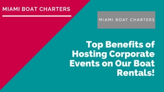 Top Benefits of Hosting Corporate Events on Our Boat Rentals!