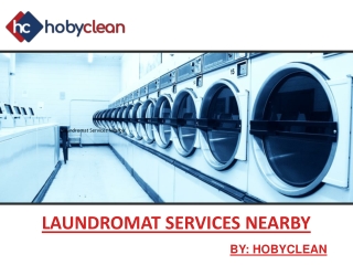 Laundromat Services Nearby – Hobyclean.