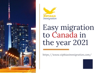 Easy Migration to Canada in the Year 2021