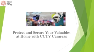 How to Protect and Secure Your Valuables at Home with CCTV Cameras?