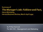 Summary of The Manager s Job: Folklore and Fact, Henry Mintzberg, Harvard Business Review, March-April 1990