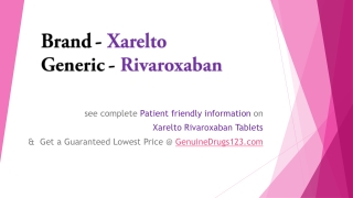 Generic Rivaroxaban Brand Xarelto Cost, Dosage, Uses, Side effects