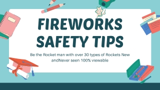 FIREWORKS SAFETY TIPS