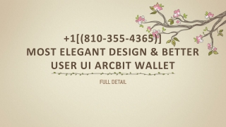 1[(810-355-4365)] Most elegant design & Better user UI Arcbit Wallet