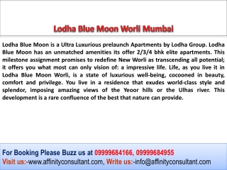 Lodha Blue Moon Most Awaited Project @09999684166@