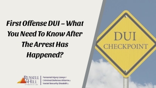 First Offense DUI – What You Need To Know After The Arrest Has Happened?