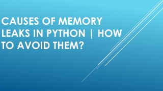 Causes of Memory Leaks in Python | How to Avoid Them?