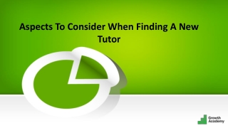 Aspects to consider when finding a new tutor