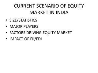 CURRENT SCENARIO OF EQUITY MARKET IN INDIA