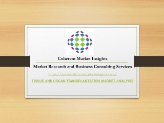 TISSUE AND ORGAN TRANSPLANTATION MARKET ANALYSIS