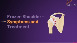 Frozen Shoulder – Symptoms and Treatment