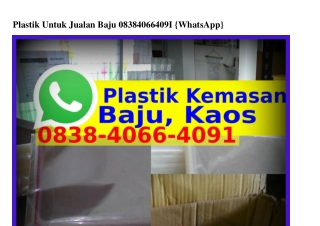 Plastik Untuk Jualan Baju Ö838·4Ö66·4Ö9I{WhatsApp}