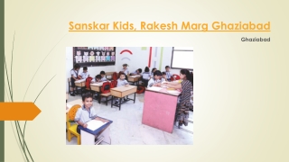 Sanskar Kids, Rakesh Marg Ghaziabad