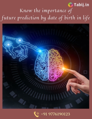 Know the importance of future prediction by date of birth in life