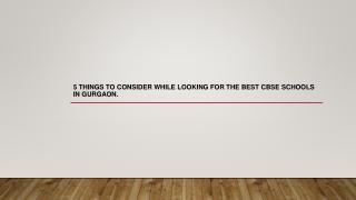 5 Things To Consider While Looking For The Best CBSE Schools In Gurgaon.