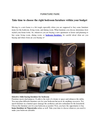 Take time to choose the right bedroom furniture within your budge